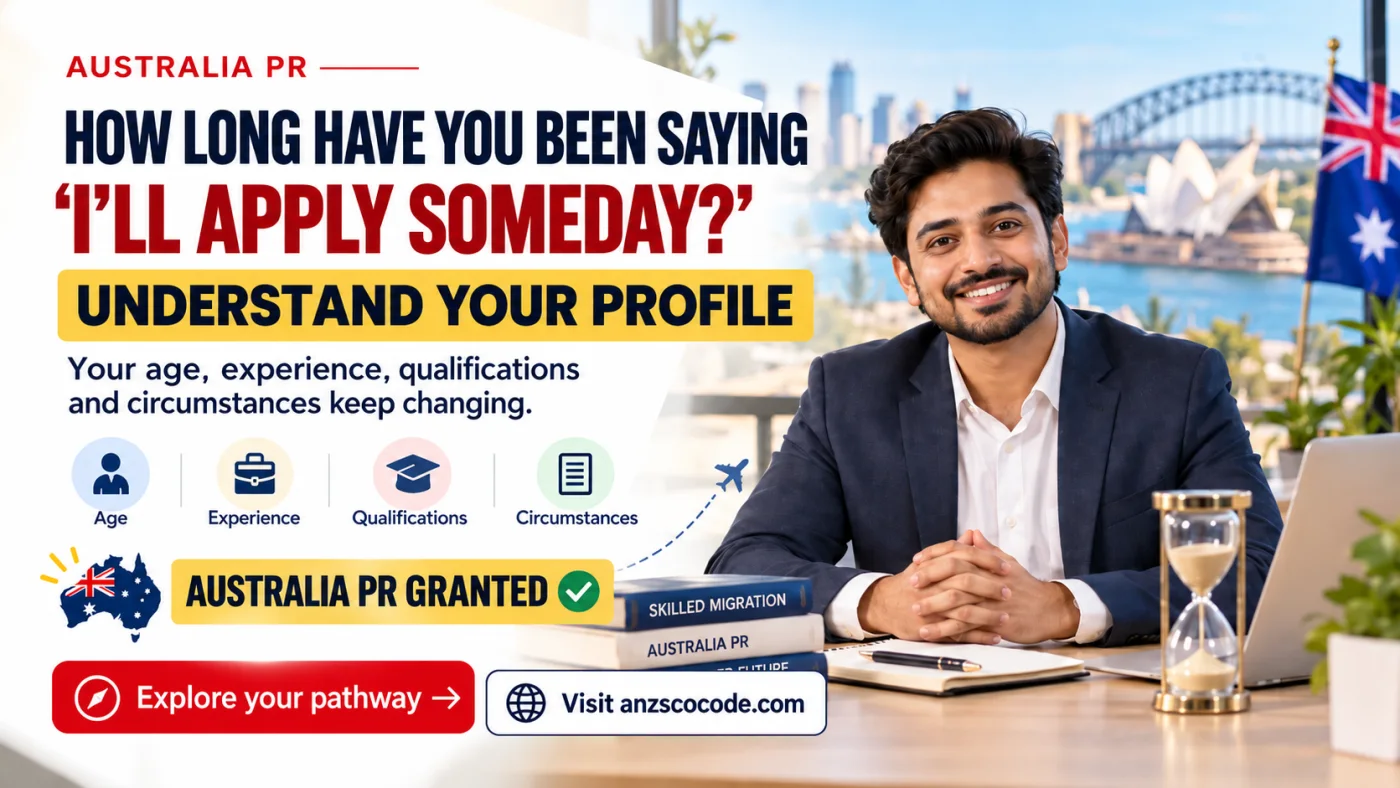 How Long Have You Been Saying “I’ll Apply for Australia PR Someday?”